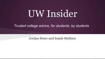 UW Insider  Trusted college advice, for students, by students  Jordan Heier and Isaiah Mathieu