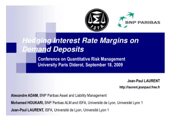 Hedging Interest Rate Margins on  Demand Deposits