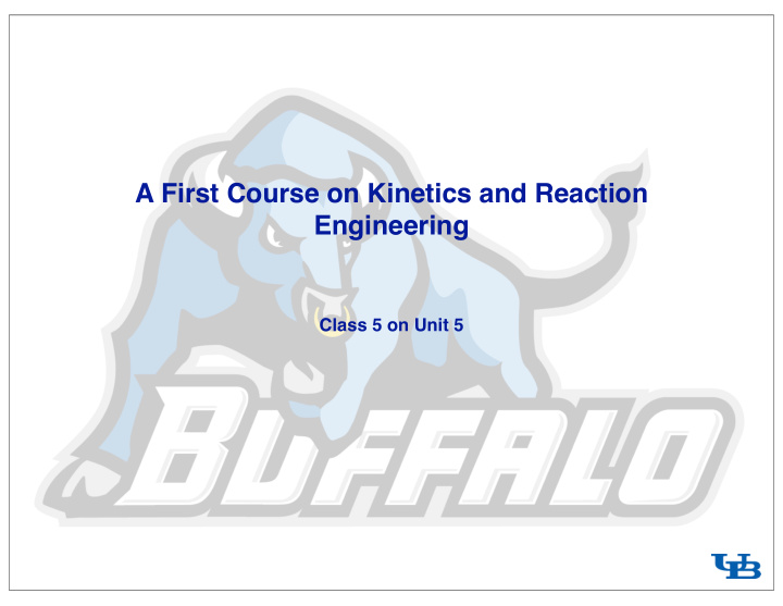 a first course on kinetics and reaction engineering