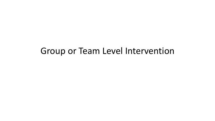 group or team level intervention can we question the