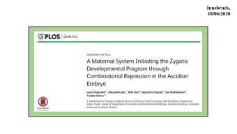 Innsbruck,  18/06/2020 Ciona intestinalis developmental program: Maternal factors  establish three