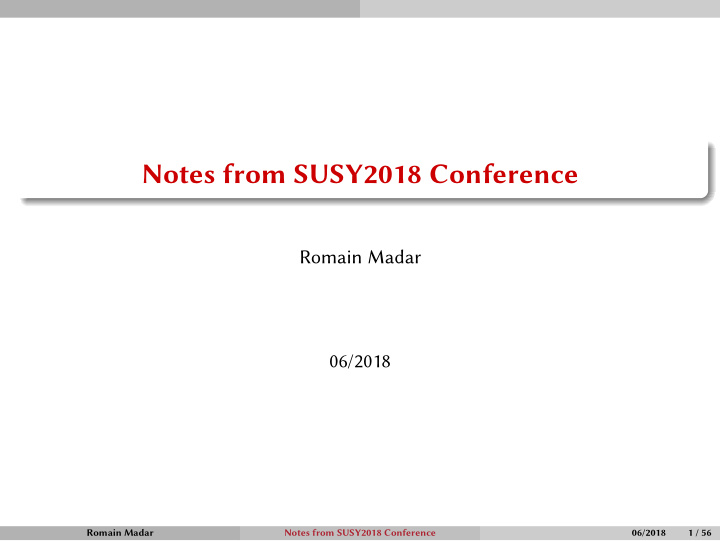 notes from susy2018 conference