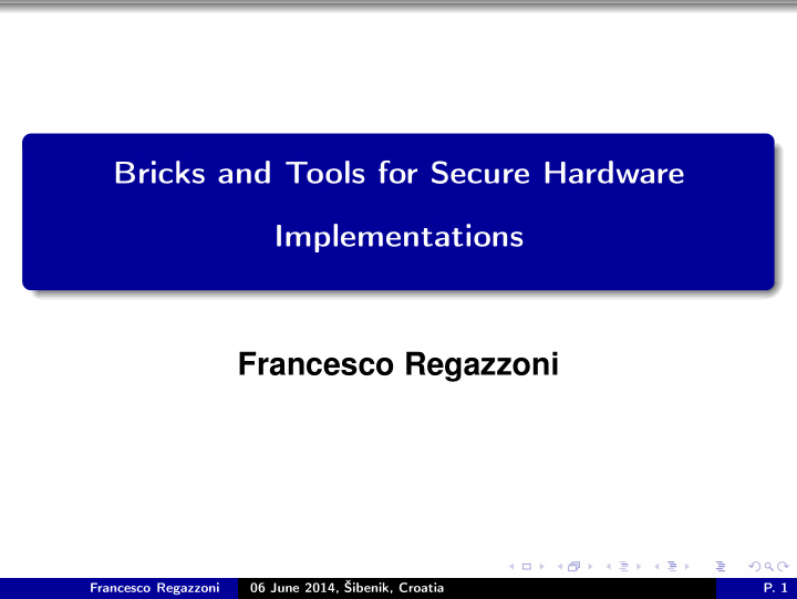 bricks and tools for secure hardware implementations