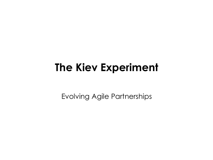 the kiev experiment