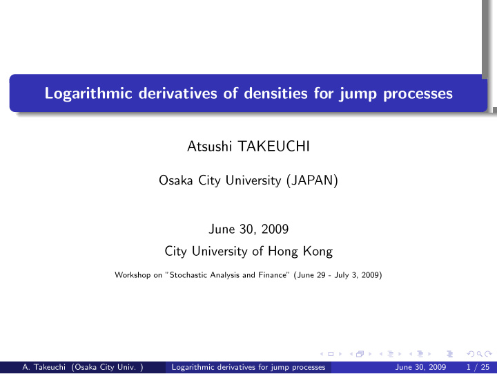 logarithmic derivatives of densities for jump processes