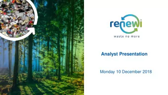 Analyst Presentation  Monday 10 December 2018  Disclaimer  This presentation contains certain