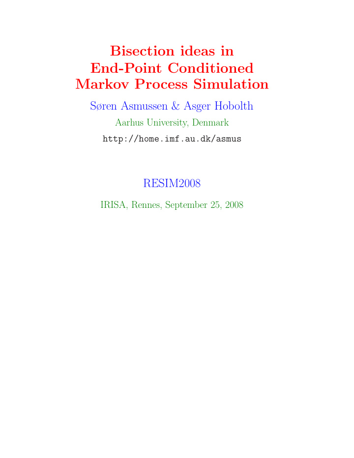 bisection ideas in end point conditioned markov process