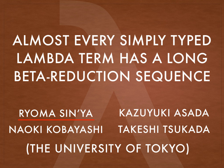 almost every simply typed lambda term has a long beta