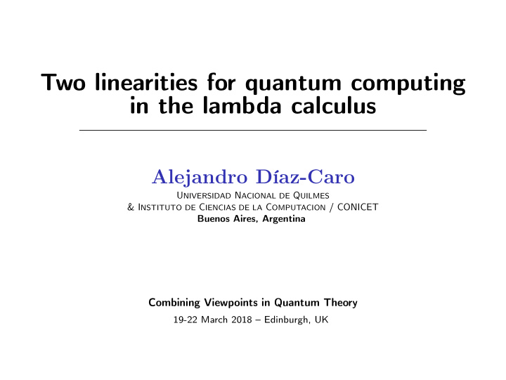 two linearities for quantum computing in the lambda