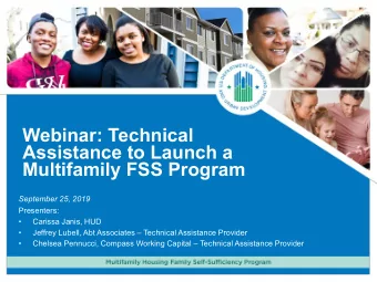 Webinar: Technical  Assistance to Launch a  Multifamily FSS Program  September 25, 2019