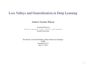 Loss Valleys and Generalization in Deep Learning  Andrew Gordon Wilson  Assistant Professor