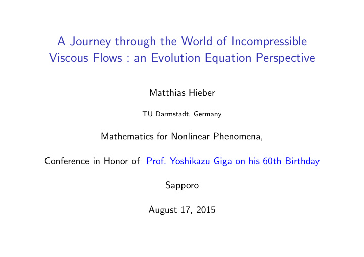 a journey through the world of incompressible viscous