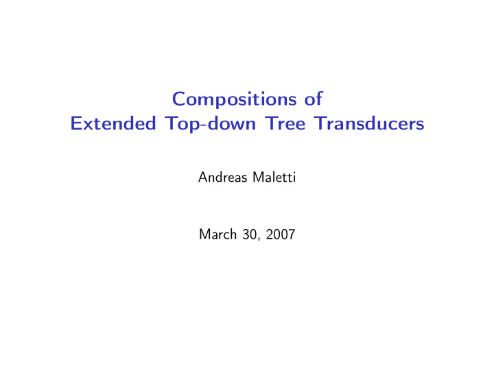compositions of extended top down tree transducers
