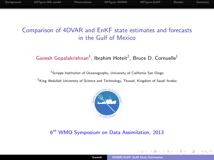 comparison of 4dvar and enkf state estimates and