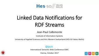 RDF Streams  Jean-Paul Calbimonte  Institute of Information Systems  University of Applied Sciences