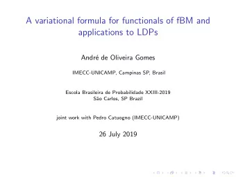 A variational formula for functionals of fBM and  applications to LDPs  Andr  e de Oliveira Gomes