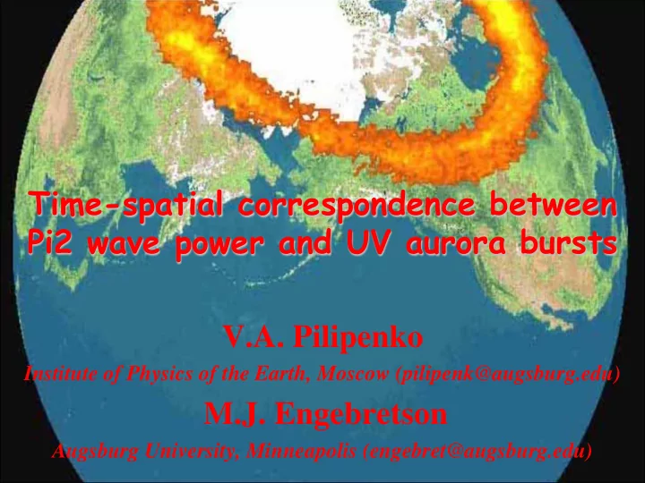 time spatial correspondence between pi2 wave power and uv