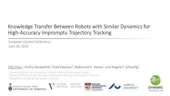 Knowledge Transfer Between Robots with Similar Dynamics for  High-Accuracy Impromptu Trajectory