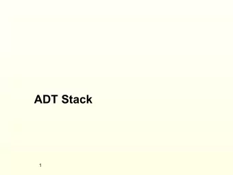 ADT Stack  1  Stacks of Coins and Plates  2  Stacks of Rocks and Books  TOP OF THE STACK  TOP OF