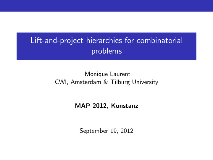 lift and project hierarchies for combinatorial problems