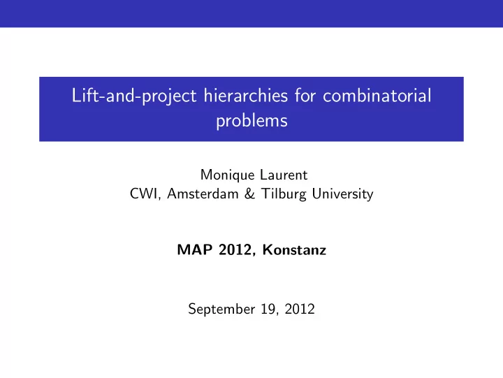 lift and project hierarchies for combinatorial problems