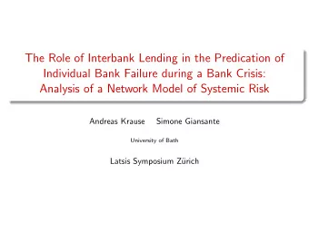 The Role of Interbank Lending in the Predication of  Individual Bank Failure during a Bank Crisis: