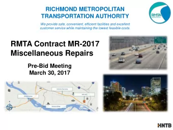 RMTA Contract MR-2017  Miscellaneous Repairs  Pre-Bid Meeting  March 30, 2017  MR-2017  Agenda: