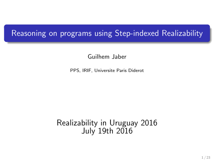 reasoning on programs using step indexed realizability