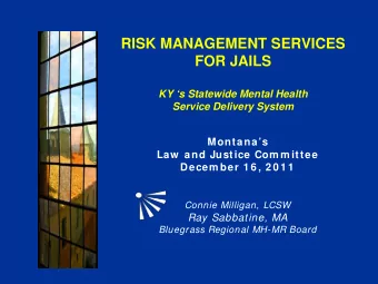 RISK MANAGEMENT SERVICES  FOR JAILS  KY s Statewide Mental Health  Service Delivery System