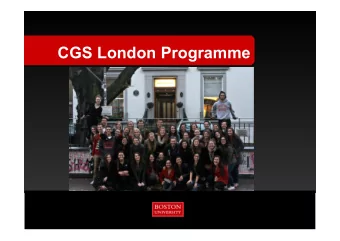 CGS London Programme    CGS London Fall 2014  When You Arrive Boston University Slideshow Title