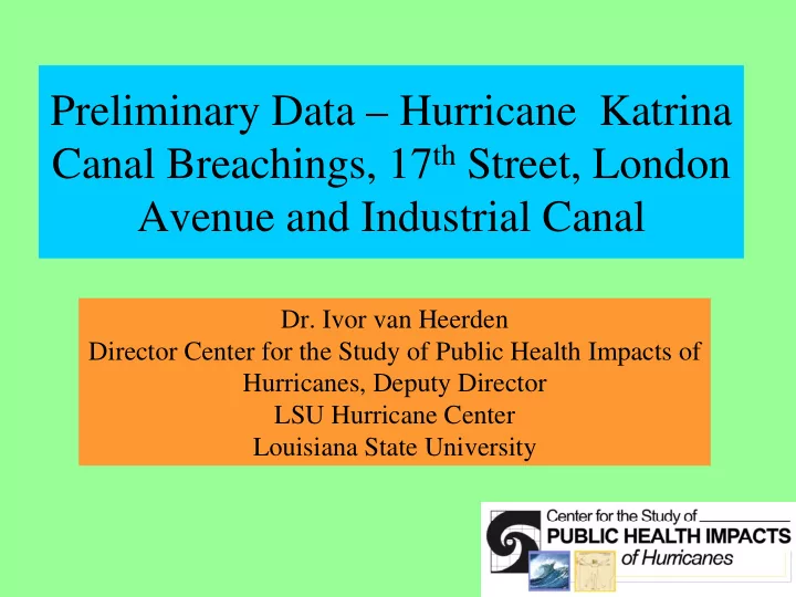 preliminary data hurricane katrina canal breachings 17 th