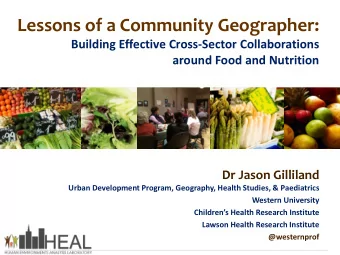 Lessons of a Community Geographer:  Building Effective Cross-Sector Collaborations around Food and