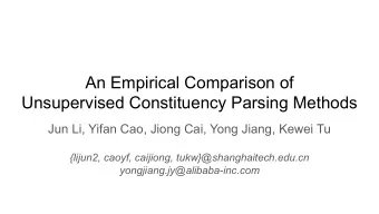 An Empirical Comparison of  Unsupervised Constituency Parsing Methods  Jun Li, Yifan Cao, Jiong