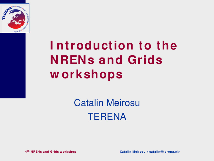 i ntroduction to the nrens and grids w orkshops