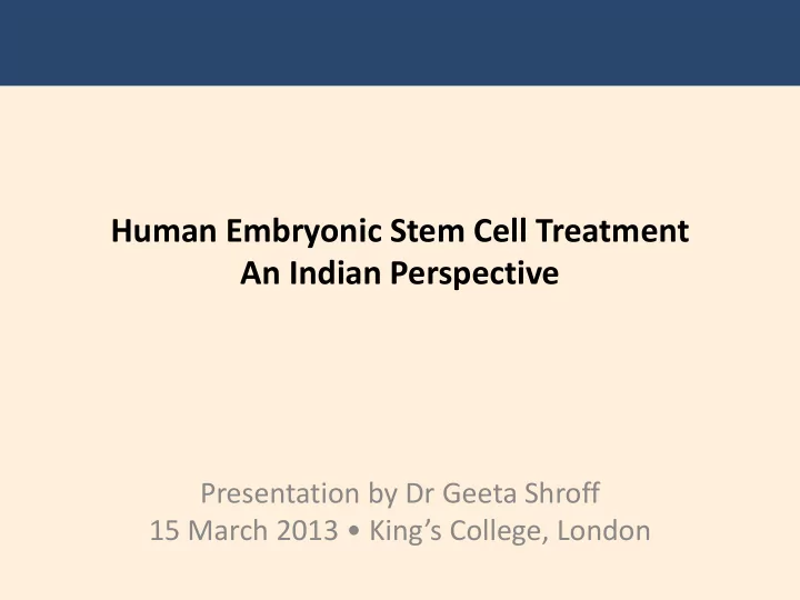 human embryonic stem cell treatment an indian perspective