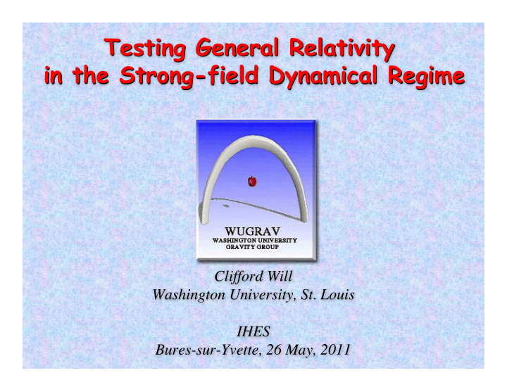 testing general general relativity relativity testing in