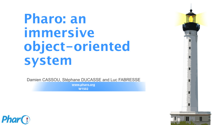 pharo an immersive object oriented system