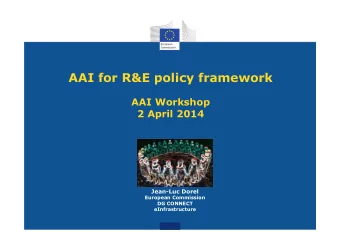AAI Workshop  2 April 2014  Jean-Luc Dorel  European Commission  DG CONNECT  eInfrastructure