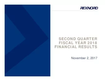 SECOND QUARTER  FISCAL YEAR 2018  FINANCIAL RESULTS  FINANCIAL RESULTS  November 2, 2017