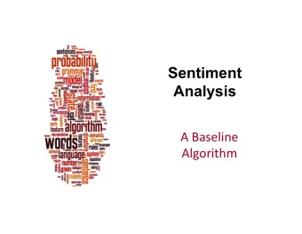 Sentiment  Analysis  A  Baseline    Algorithm    Dan  Jurafsky   Sentiment