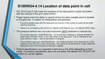 S100WG4-4.14 Location of data point in cell  ISO 19123 and S-100 make the locations of the data