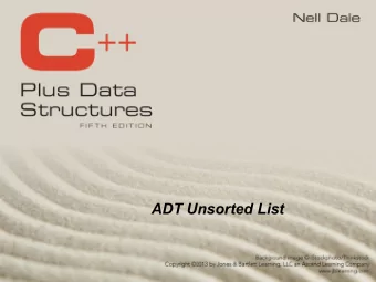 ADT Unsorted List  Outline    What is a list?  C++ Data Types  Simple  Composite  Integral