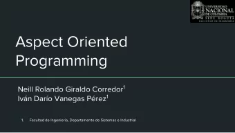 Aspect Oriented  Programming Neill Rolando Giraldo Corredor 1 Ivn Daro Vanegas Prez 1  1.
