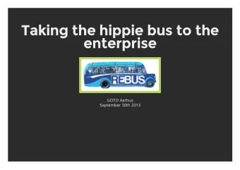 Taking the hippie bus to the  enterprise  GOTO Aarhus  September 30th 2013  Mogens Heller Grabe