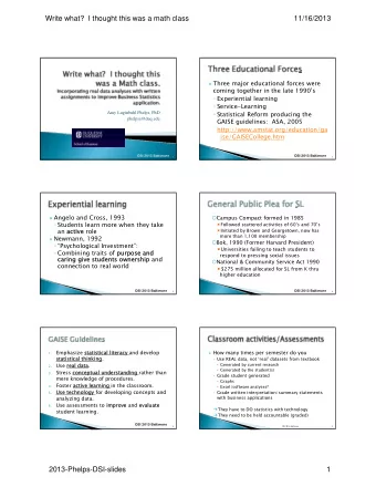 Write what?  I thought this was a math class  11/16/2013  Three major educational forces were