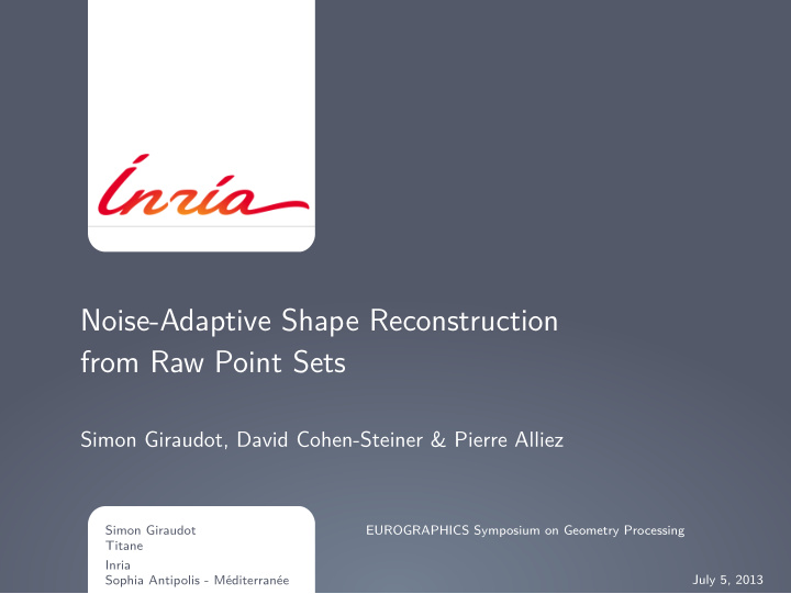 noise adaptive shape reconstruction from raw point sets
