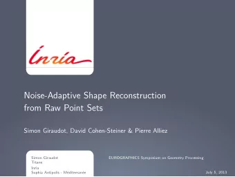 Noise-Adaptive Shape Reconstruction  from Raw Point Sets  60  Simon Giraudot, David Cohen-Steiner