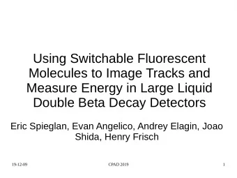 Using Switchable Fluorescent  Molecules to Image Tracks and  Measure Energy in Large Liquid  Double