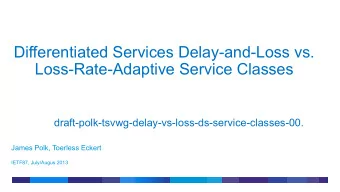 Differentiated Services Delay-and-Loss vs.  Loss-Rate-Adaptive Service Classes