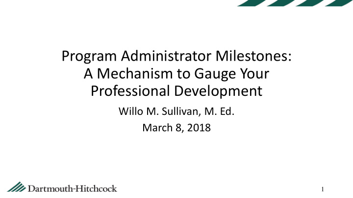 program administrator milestones